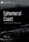 Ephemeral Coast