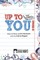 Up To You!