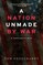 A Nation Unmade by War