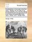 Considerations on the Trade to the East-Indies. Together with the State of the Present Company, And, the Best Method for Establishing and Managing That Trade to the Honour and Advantage of the Nation. Written by Mr. George White, ...