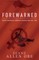 Forewarned
