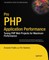 Pro PHP Application Performance