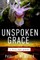 Unspoken Grace