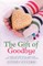 The Gift of Goodbye