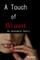 A Touch of Blood