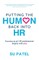 Putting The Human Back Into HR