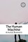 The Human Machine