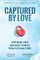 Captured by Love