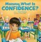 Mommy, What Is Confidence?