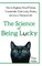 The Science of Being Lucky