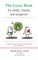 The Lyme Book for Family, Friends, and Caregivers