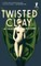 Twisted Clay