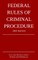 Federal Rules of Criminal Procedure; 2021 Edition