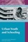 Urban Youth and Schooling