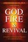 God, Fire & Revival