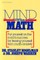 Mind Over Math: Put Yourself on the Road to Success by Freeing Yourself from Math Anxiety