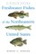 Freshwater Fishes of the Northeastern United States