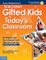 Teaching Gifted Kids in Today's Classroom