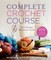Complete Crochet Course