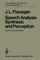 Speech Analysis Synthesis and Perception