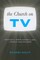 The Church on TV