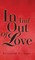In And Out Of Love