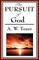 The Pursuit of God (a Christian Classic)