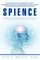 Spience-Bridging Science and Spirit