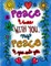 Peace I Leave with you My Peace I give unto you