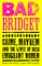 Bad Bridget