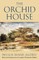 The Orchid House