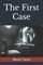 The First Case