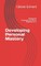 Developing Personal Mastery