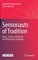 Semionauts of Tradition