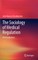The Sociology of Medical Regulation