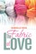 The Fabric of Love