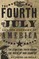 The Fourth of July and the Founding of America