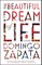 The Beautiful Dream of Life