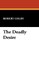 The Deadly Desire
