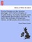Prince Charles and the Spanish Marriage. 1617-1623. A chapter of English history, founded principally upon unpublished documents in this country, and in the archives of Simancas, Venice, and Brussels. [Second series.]