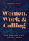 Women, Work, and Calling