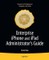 Enterprise iPhone and iPad Administrator's Guide