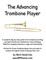 The Advancing Trombone Player