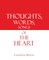 Thoughts, Words, Songs of the Heart