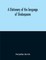 A Dictionary Of The Language Of Shakespeare