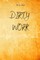 Dirty Work