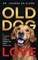 Old Dog Love