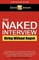The Naked Interview