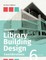 Checklist of Library Building Design Considerations, Sixth Edition