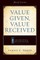 Value Given, Value Received (2nd Edition)